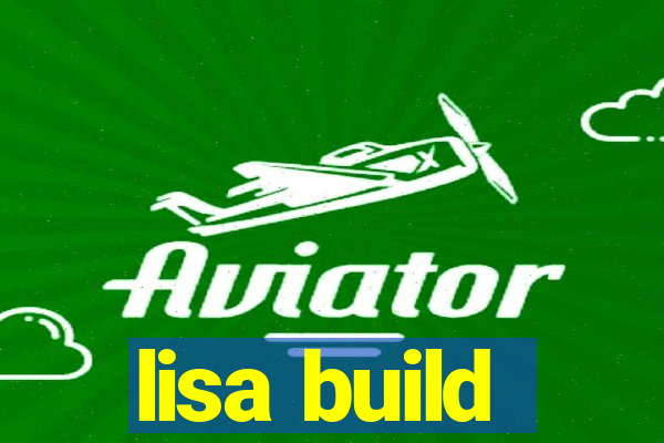 lisa build